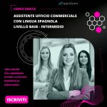 Assistente Ufficio Commerciale con lingua spagnola livello Base - Intermedio