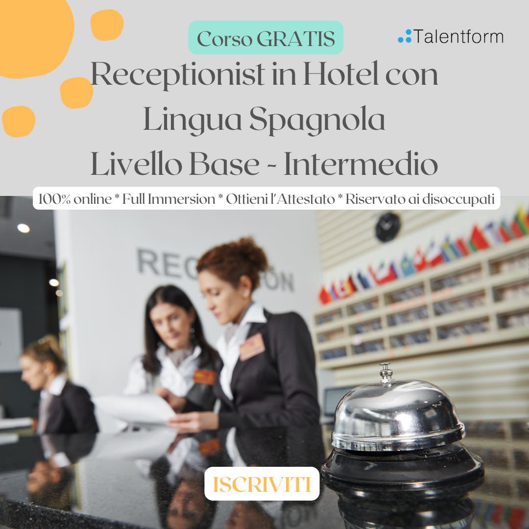 Receptionist in Hotel con Lingua Spagnola Livello Base Intermedio 4