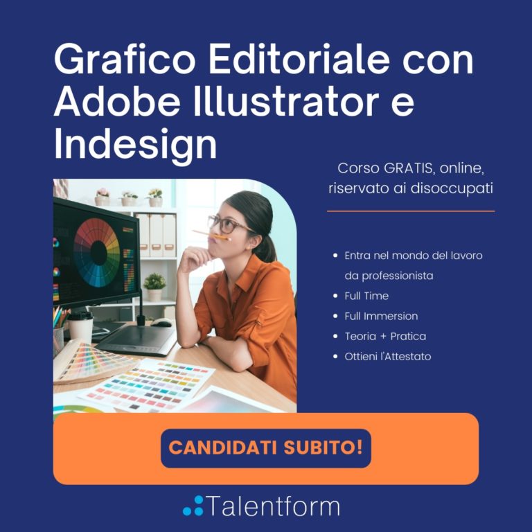 Grafica Editoriale con Adobe Illustrator ed InDesign (corso GRATUITO a distanza, in aula virtuale), edizione del 19 settembre 2024 1 Grafico Editoriale con Adobe Illustrator e Indesign
