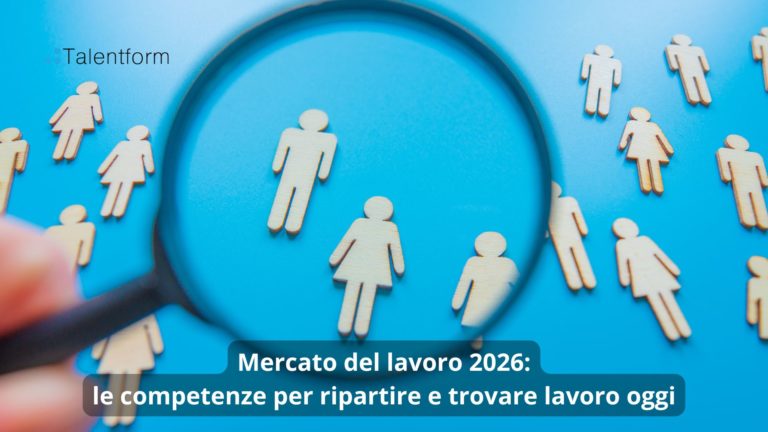 Mercato del lavoro 2026 le competenze per ripartire e trovare lavoro oggi