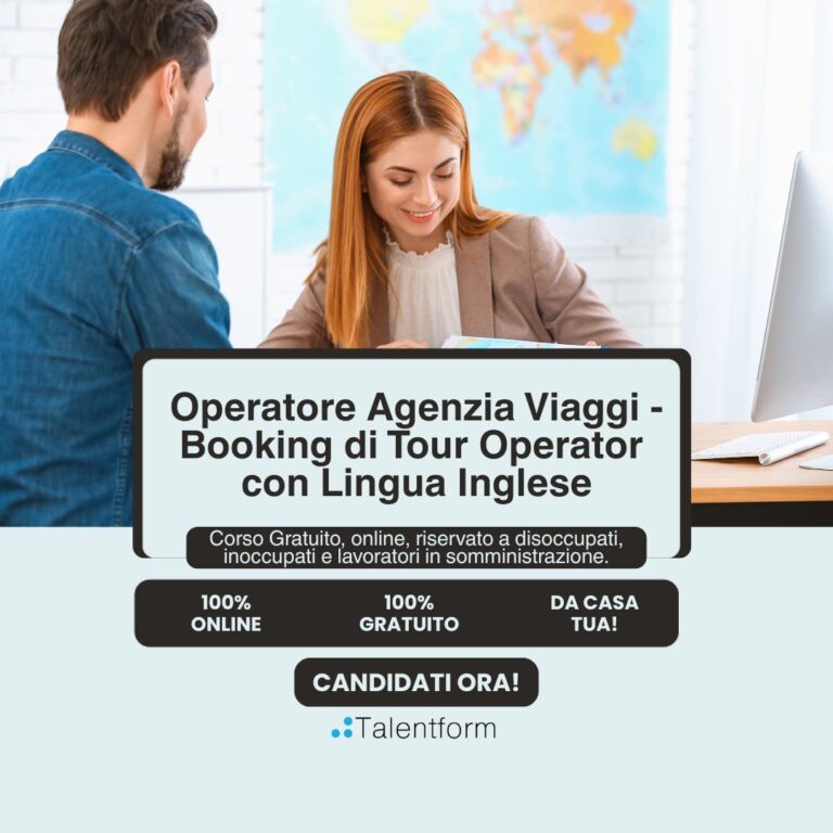 Operatore Agenzia Viaggi - Booking di Tour Operator con Lingua Inglese (corso GRATUITO online, full time), edizione del 02 marzo 2026 5 Corso Gratuito Operatore Agenzia Viaggi 2