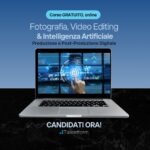 corso gratuito di Fotografia Video Editing e Intelligenza Artificiale 1